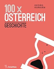 100 österreich geschichte gebraucht kaufen  Wird an jeden Ort in Deutschland