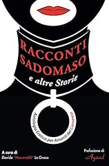 Racconti sadomaso altre d'occasion  Livré partout en Belgiqu