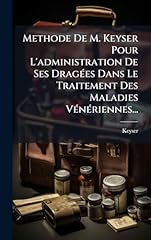Methode keyser administration d'occasion  Livré partout en France