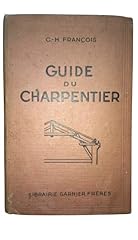 Guide charpentier librairie d'occasion  Livré partout en France