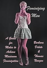 Feminizing men guide for sale  Delivered anywhere in USA 