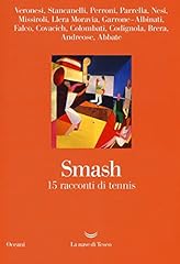 Smash. racconti tennis usato  Spedito ovunque in Italia 