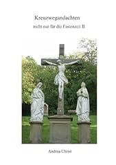 Kreuzwegandachten fastenzeit gebraucht kaufen  Wird an jeden Ort in Deutschland