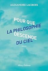 Philosophie descende ciel d'occasion  Livré partout en Belgiqu