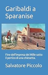Garibaldi sparanise fine usato  Spedito ovunque in Italia 