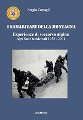 Samaritani della montagna. usato  Spedito ovunque in Italia 