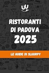 Ristoranti padova 2025 usato  Spedito ovunque in Italia 