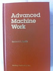 Advanced machine work for sale  Delivered anywhere in USA 