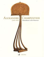 Alexandre charpentier naturali d'occasion  Livré partout en Belgiqu