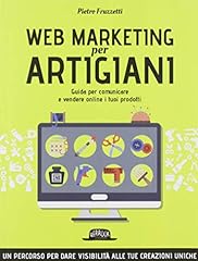 Web marketing per usato  Spedito ovunque in Italia 