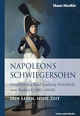 Napoleons schwiegersohn großh gebraucht kaufen  Wird an jeden Ort in Deutschland