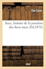 Suez histoire jonction d'occasion  Livré partout en Belgiqu