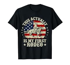 Actually first rodeo for sale  Delivered anywhere in USA 