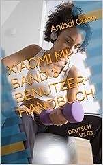 Xiaomi band benutzerhandbuch gebraucht kaufen  Wird an jeden Ort in Deutschland