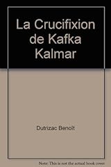 Crucifixion kafka kalmar d'occasion  Livré partout en Belgiqu