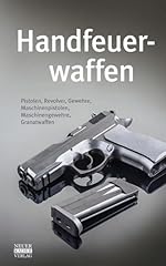 Handfeuerwaffen gebraucht kaufen  Wird an jeden Ort in Deutschland