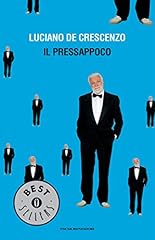Pressappoco elogio del usato  Spedito ovunque in Italia 