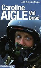 Caroline aigle vol d'occasion  Livré partout en France