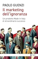 Marketing dell ignoranza. usato  Spedito ovunque in Italia 