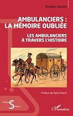 Ambulanciers mémoire oubliée d'occasion  Livré partout en Belgiqu