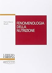Fenomenologia della nutrizione usato  Spedito ovunque in Italia 