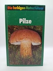 Pilze farbigen naturführer gebraucht kaufen  Wird an jeden Ort in Deutschland