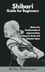 Shibari guide beginners for sale  Delivered anywhere in UK