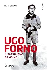 Ugo forno. partigiano d'occasion  Livré partout en France
