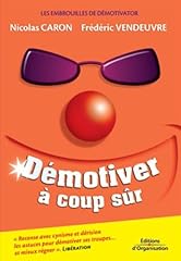 Démotiver coup sûr d'occasion  Livré partout en France