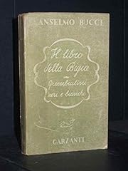 Libro della bigia. usato  Spedito ovunque in Italia 