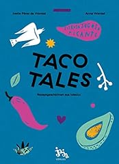 Taco tales rezeptgeschichten d'occasion  Livré partout en Belgiqu