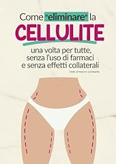 Come eliminare cellulite usato  Spedito ovunque in Italia 