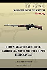 Browning Automatic Rifle, Caliber .30, M1918 Without for sale  Delivered anywhere in USA 