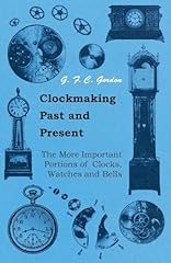 Clockmaking past and d'occasion  Livré partout en Belgiqu