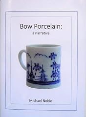 Bow porcelain narrative for sale  Delivered anywhere in UK