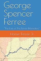 George spencer ferree for sale  Delivered anywhere in USA 