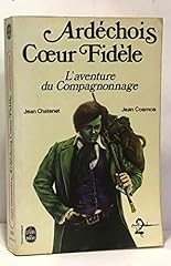 Ardéchois coeur fidèle d'occasion  Livré partout en France