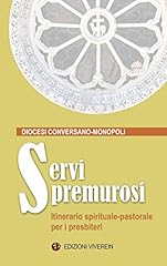 Servi premurosi. itinerario usato  Spedito ovunque in Italia 