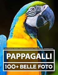 Libro fotografico pappagalli usato  Spedito ovunque in Italia 