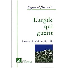 Argile guérit mémento d'occasion  Livré partout en France