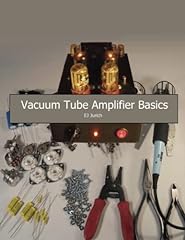Vacuum Tube Amplifier Basics usato  Spedito ovunque in Italia 