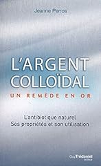 Argent colloïdal remède d'occasion  Livré partout en France