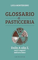 Glossario pasticceria. dalla usato  Spedito ovunque in Italia 