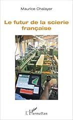 Futur scierie française d'occasion  Livré partout en France