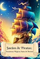 Sueños piratas aventuras for sale  Delivered anywhere in USA 