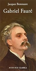 Gabriel fauré d'occasion  Livré partout en France