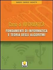 Fondamenti informatica teoria usato  Spedito ovunque in Italia 
