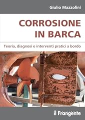 Corrosione barca. teoria usato  Spedito ovunque in Italia 