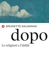 Dopo. religioni l usato  Spedito ovunque in Italia 