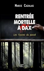 Rentrée mortelle dax d'occasion  Livré partout en France